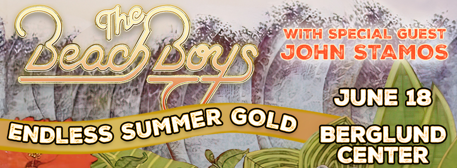 The Beach Boys: Endless Summer Gold Tour with John Stamos :: Berglund ...