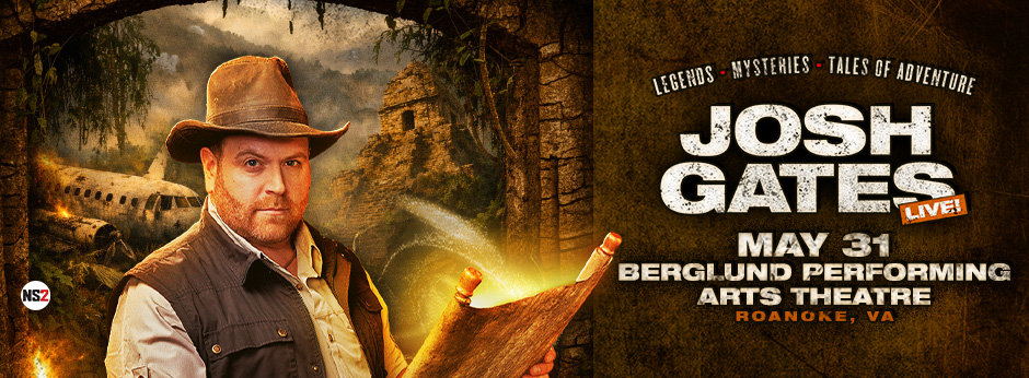 JOSH GATES :: Berglund Center